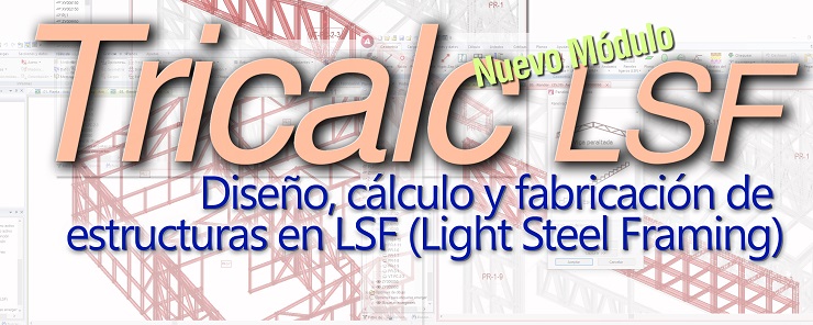 Nuevo. Solución integrada diseño, cálculo y fabricación de proyectos en LSF